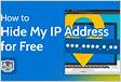 Hide My IP Address for Free in 2024 VPN, Proxy Mor